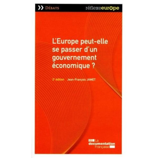 L'Europe peut-elle se passer d'un gouvernement économique ? 2e édition