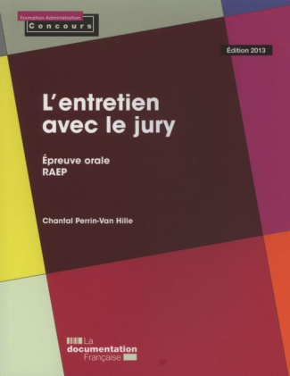 L'entretien avec le jury. Edition 2013