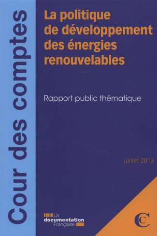 La politique de développement des énergies renouvelables. Rapport public thématique