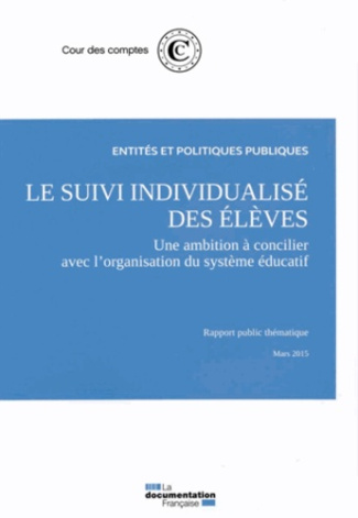 Le suivi individualisé des élèves : une ambition à concilier avec l'organisation du système éducatif