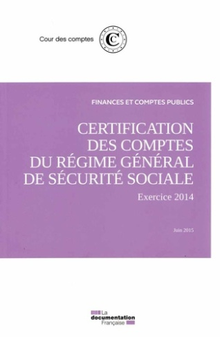 Rapport sur la certification des comptes de la sécurité sociale. Juin 2015