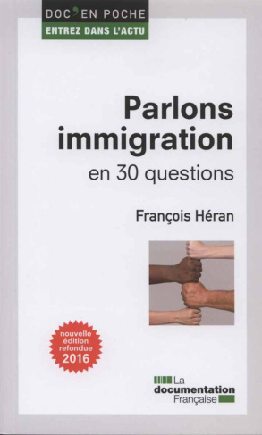 Parlons immigration en 30 questions. Edition revue et corrigée