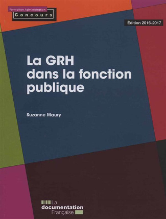 La GRH dans la fonction publique. Edition 2016-2017