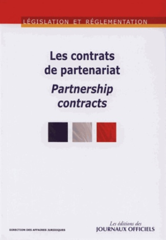 Les contrats de partenariat. Edition bilingue français-anglais