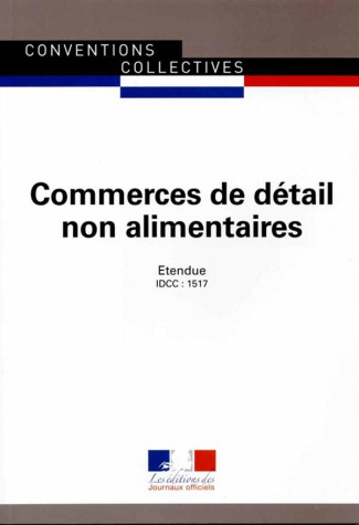 Commerces de détail non alimentaires. IDCC 1517, 14e édition