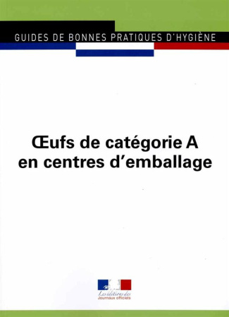 Journaux Officiels N° 5960 : Oeufs de catégorie A en centres d'emballage
