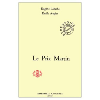 Le prix Martin. Comédie en trois actes