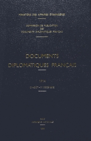 Documents diplomatiques français. 1914 (3 août – 31 décembre)