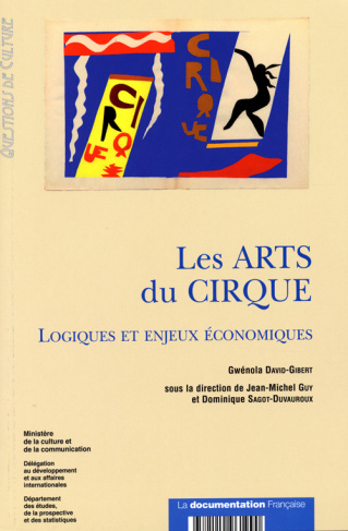 Les Arts du Cirque. Logiques et enjeux économiques