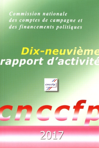 Commission nationale des comptes de campagne et des financements politiques. Dix-neuvième rapport d'