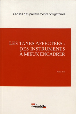 Les taxes affectées : des instruments à mieux encadrer