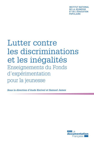 Lutter contre les discriminations et les inégalités. Enseignements du Fonds d’expérimentation pour l