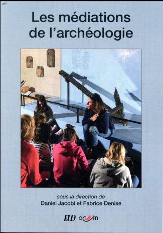 Les médiations de l'archéologie