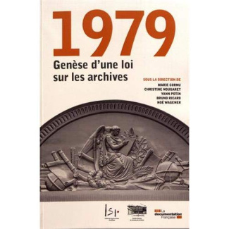 1979, genèse d'une loi sur les archives