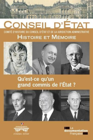 Qu'est-ce qu'un grand commis de l'Etat ? Passé et avenir