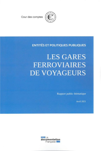 Les gares ferrovières de voyageurs. Avril 2021