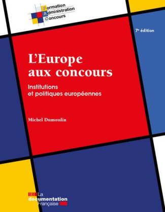 L'Europe aux concours. Institutions et politiques européennes, 7e édition