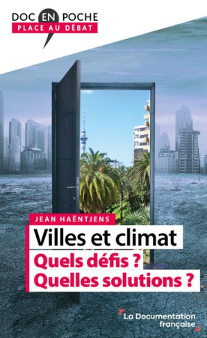 Villes et climat. Quels défis ? Quelles solutions ?