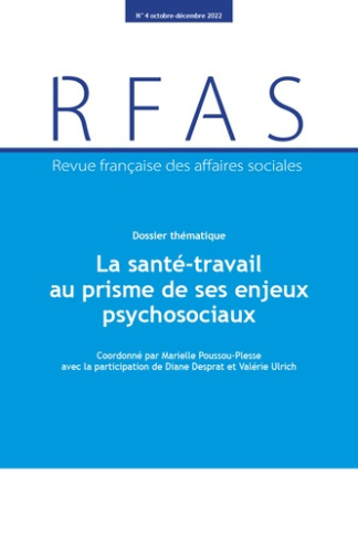 Revue française des affaires sociales N° 4, octobre-décembre 2022 : La santé-travail au prisme de se