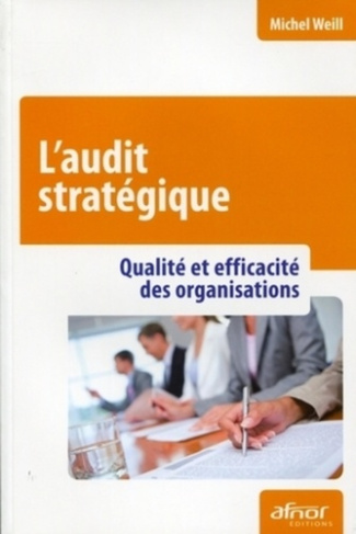L'AUDIT STRATEGIQUE. QUALITE ET EFFICACITE DES ORGANISATIONS