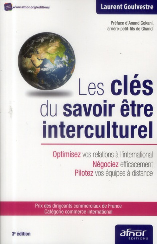 LES CLES DU SAVOIR ETRE INTERCULTUREL. OPTIMISEZ VOS RELATIONS A L'INTERNATIONAL. NEGOCIEZ EFFICACEM