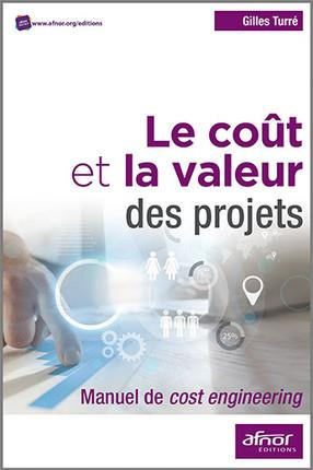 Le coût et la valeur des projets