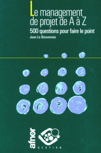 LE MANAGEMENT DE PROJET DE A A Z