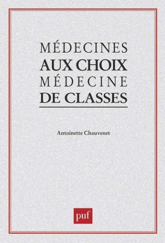 Médecines au choix, médecine de classes