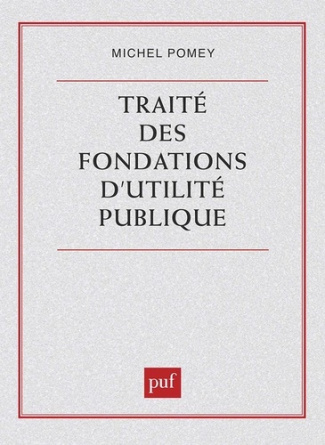 Traité des fondations d'utilité publique
