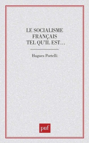 Le Socialisme français tel qu'il est