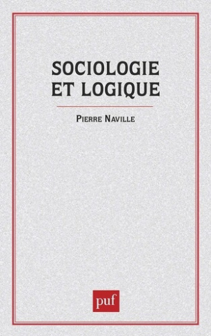Sociologie et logique. Esquisse d'une théorie des relations