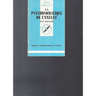 PSYCHOSOMATIQUE DE L'ENFANT (LA)