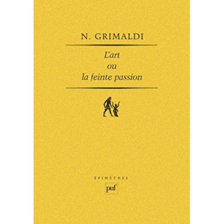 L'Art ou la Feinte passion. Essai sur l'expérience esthétique