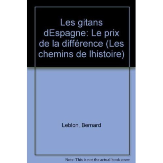 Les Gitans d'Espagne. Le prix de la différence