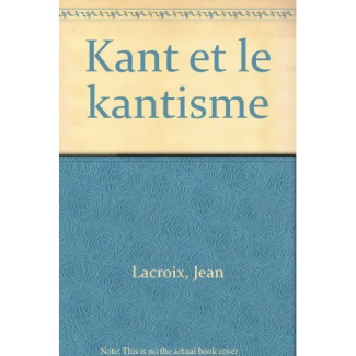 KANT ET LE KANTISME