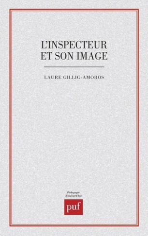L'Inspecteur et son image. Étude d'un stéréotype