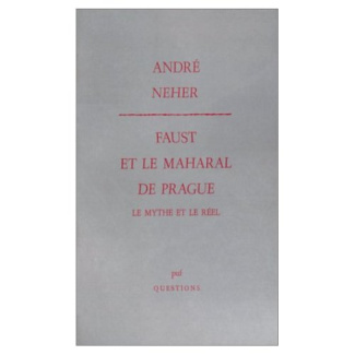 Faust et le Maharal de Prague. Le mythe et le réel