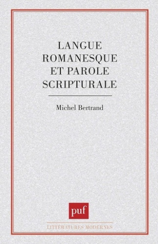 LANGUE ROMANESQUE ET PAROLE SCRIPTURALE. Essai sur Claude Simon