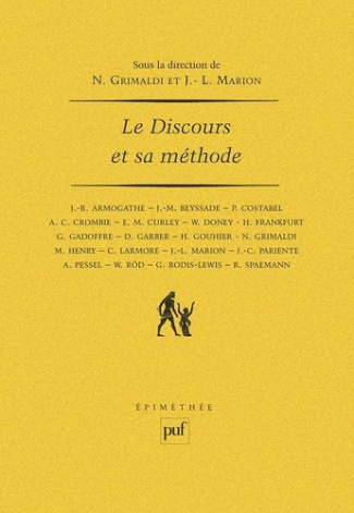 Le Discours et sa méthode. [actes du colloque [organisé en Sorbonne, les 28, 29, 30 janvier 1987