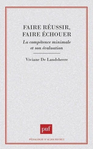 FAIRE REUSSIR FAIRE ECHOUER. La compétence minimale et son évaluation