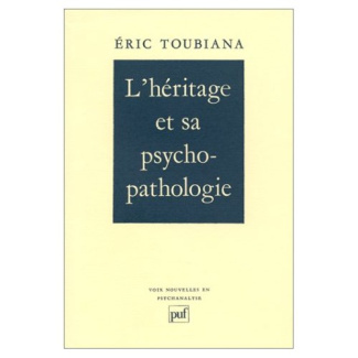 L'Héritage et sa psychopathologie