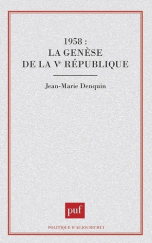 1958 : la genèse de la Ve République