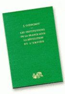 Les Institutions de la France sous la Révolution et l'Empire