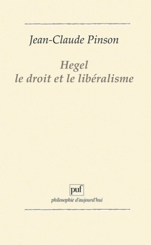Hegel, le droit et le libéralisme