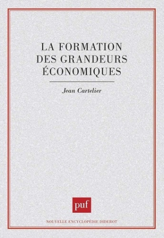 La Formation des grandeurs économiques