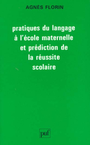 Pratiques du langage à l'école maternelle et prédiction de la réussite scolaire