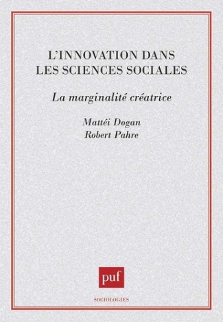 L'innovation dans les sciences sociales. La marginalité créatrice