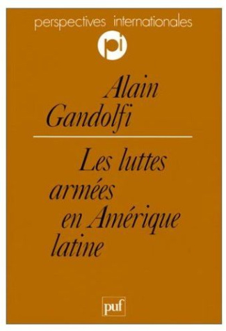 Les luttes armées en Amérique latine