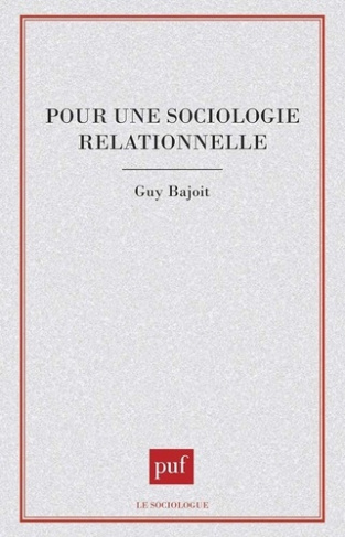 Pour une sociologie relationnelle