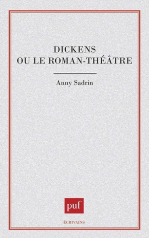 Dickens ou Le roman-théâtre